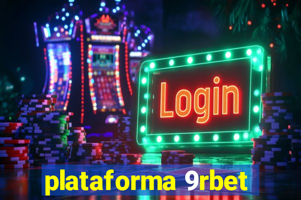 plataforma 9rbet